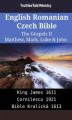 Okładka książki: English Romanian Czech Bible - The Gospels II - Matthew, Mark, Luke & John