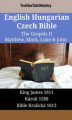 Okładka książki: English Hungarian Czech Bible - The Gospels II - Matthew, Mark, Luke & John