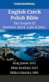 Okładka książki: English Czech Polish Bible - The Gospels III - Matthew, Mark, Luke & John