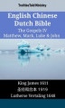 Okładka książki: English Chinese Dutch Bible - The Gospels IV - Matthew, Mark, Luke & John