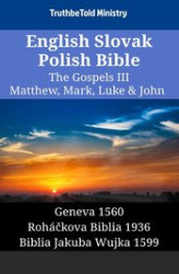 Okładka: English Slovak Polish Bible - The Gospels III - Matthew, Mark, Luke & John