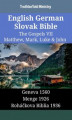 Okładka książki: English German Slovak Bible - The Gospels VII