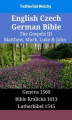 Okładka książki: English Czech German Bible - The Gospels III - Matthew, Mark, Luke & John