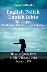 Okładka: English Polish Danish Bible - The Gospels - Matthew, Mark, Luke & John