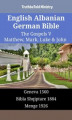 Okładka książki: English Albanian German Bible. The Gospels V