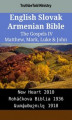 Okładka książki: English Slovak Armenian Bible. The Gospels IV. Matthew, Mark, Luke & John