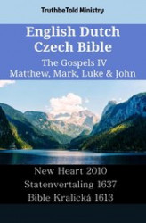 Okładka: English Dutch Czech Bible. The Gospels IV. Matthew, Mark, Luke & John