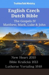 Okładka: English Czech Dutch Bible. The Gospels IV. Matthew, Mark, Luke & John
