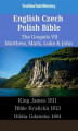 Okładka książki: English Czech Polish Bible - The Gospels VII - Matthew, Mark, Luke & John