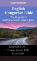 Okładka książki: English Hungarian Bible. The Gospels III. Matthew, Mark, Luke & John