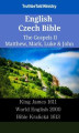 Okładka książki: English Czech Bible - The Gospels 2 - Matthew, Mark, Luke & John