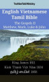 Okładka książki: English Vietnamese Tamil Bible. The Gospels II. Matthew, Mark, Luke & John