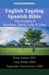 Okładka: English Tagalog Spanish Bible - The Gospels II - Matthew, Mark, Luke & John