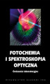 Okładka książki: Fotochemia i spektroskopia optyczna
