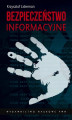 Okładka książki: Bezpieczeństwo informacyjne