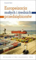 Okładka książki: Europeizacja małych i średnich przedsiębiorstw