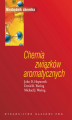 Okładka książki: Chemia związków aromatycznych