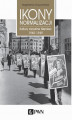Okładka książki: Ikony normalizacji. Kultury wizualne Niemiec 1945-1949