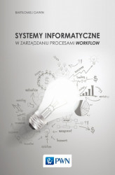 Okładka: Systemy informatyczne w zarządzaniu procesami Workflow