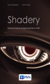 Okładka książki: Shadery. Zaawansowane programowanie w GLSL