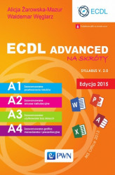 Okładka: ECDL Advanced na skróty. Edycja 2015. Sylabus v. 2.0