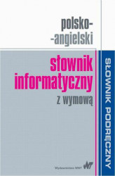 Okładka: Polsko-angielski słownik informatyczny z wymową