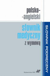 Okładka: Polsko-angielski słownik medyczny z wymową