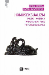 Okładka: Homoseksualizm męski i kobiecy w perspektywie psychologicznej