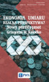 Okładka książki: Ekonomia umiaru - realna perspektywa? Nowy Paradygmat Grzegorza W. Kołodko