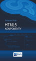 Okładka książki: HTML5 Komponenty