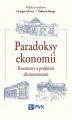 Okładka książki: Paradoksy ekonomii. Rozmowy z polskimi ekonomistami