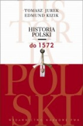Okładka: Historia Polski do 1572