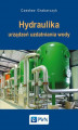 Okładka książki: Hydraulika urządzeń uzdatniania wody