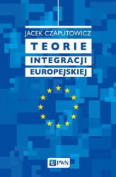 Okładka: Teorie integracji europejskiej
