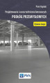 Okładka książki: Projektowanie i ocena techniczna betonowych podłóg przemysłowych