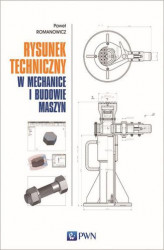 Okładka: Rysunek techniczny w mechanice i budowie maszyn
