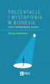 Okładka książki: Prezentacje i wystąpienia w biznesie