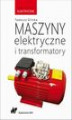 Okładka książki: Maszyny elektryczne i transformatory
