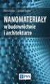 Okładka książki: Nanomateriały w architekturze i budownictwie