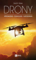 Okładka książki: DRONY. Wprowadzenie. Technologie. Zastosowania