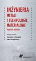 Okładka książki: Inżynieria metali i technologie materiałowe