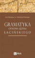 Okładka książki: Gramatyka opisowa języka łacińskiego
