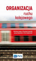 Okładka książki: Organizacja ruchu kolejowego