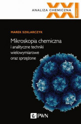 Okładka: Mikroskopia chemiczna i analityczne techniki wielowymiarowe oraz sprzężone