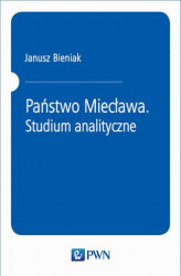 Okładka: Państwo Miecława. Studium analityczne