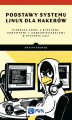 Okładka książki: Podstawy systemu Linux dla hakerów