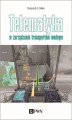 Okładka książki: Telematyka w zarządzaniu transportem wodnym