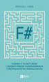 Okładka książki: F#. Zadania z funkcyjnego i imperatywnego programowania z przykładowymi rozwiązaniami