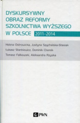 Okładka: Dyskursywny obraz reformy szkolnictwa wyższego w Polsce 2011-2014