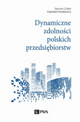 Okładka: Dynamiczne zdolności polskich przedsiębiorstw